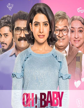 Oh Baby Movie Review, Rating, Story, Cast and Crew Oh Baby Movie Review, Rating, Story, Cast and Crew