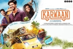 Dulquer Salmaan, 2018 Hindi movies, karwaan hindi movie, Kriti kharbanda