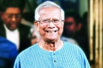 Muhammad Yunus, Muhammad Yunus for Bangladesh, bangladesh yunus to run the prime minister s office, Asylum