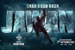 Jawan deals, Jawan, srk s jawan rights sold for a bomb, Shahrukh khan