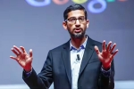 Sundar Pichai latest statement, Sundar Pichai about Google, sundar pichai on why google spends big on free meals for employees, Silicon valley