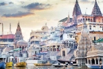 Varanasi, Varanasi, things you must absolutely do when you are in varanasi, Varanasi