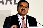 Gautam Adani businesses, Gautam Adani, gautam adani s net worth increased by rs 46663 crores, Supreme court
