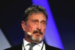 John McAfee, John McAfee death, mcafee founder john mcafee found dead in a spanish prison, Tennessee