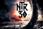 NTR30, NTR30, update of ntr30 title, Ntr30