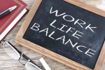 personal life, stress, the work life balance putting priorities in order, Workaholic