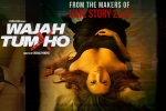 trailers songs, Sana Khan, wajah tum ho hindi movie, Sana khan